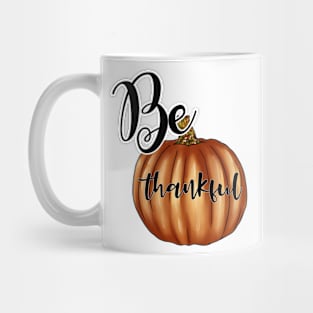 Be thankful always Mug